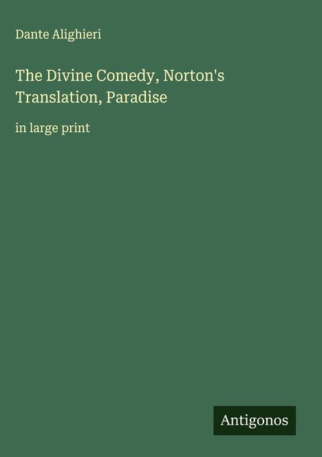 Dante Alighieri: The Divine Comedy, Norton's Translation, Paradise, Buch
