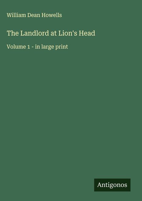William Dean Howells: The Landlord at Lion's Head, Buch