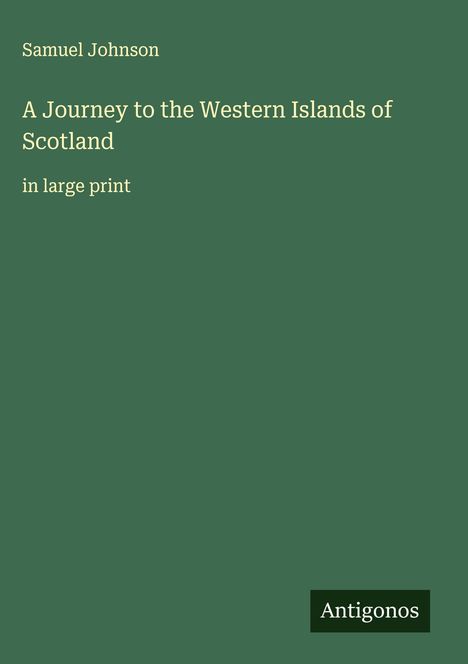 Samuel Johnson: A Journey to the Western Islands of Scotland, Buch