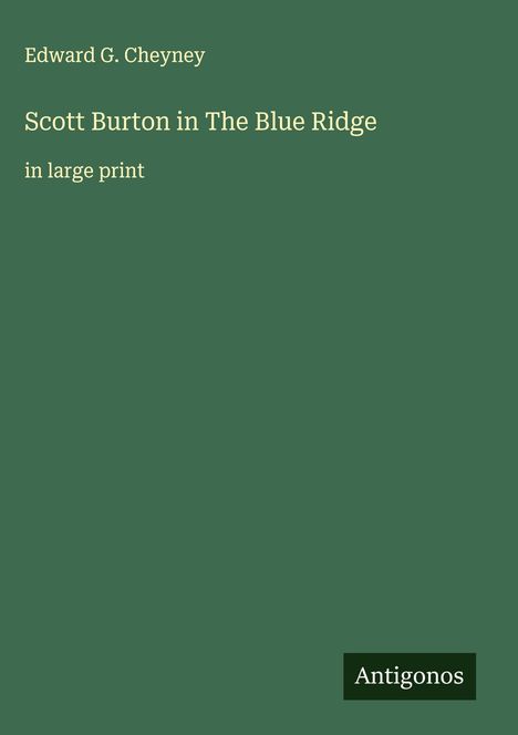 Edward G. Cheyney: Scott Burton in The Blue Ridge, Buch