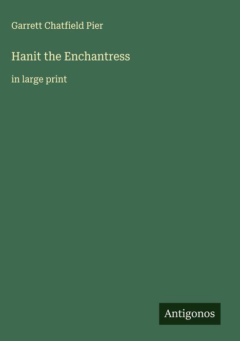 Garrett Chatfield Pier: Hanit the Enchantress, Buch