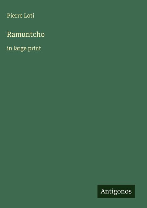 Pierre Loti: Ramuntcho, Buch