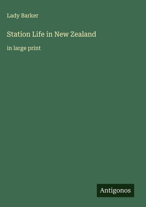 Lady Barker: Station Life in New Zealand, Buch