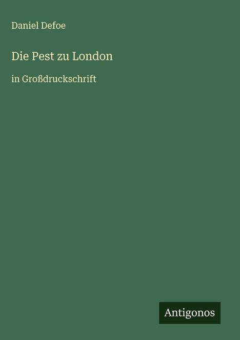 Daniel Defoe: Die Pest zu London, Buch