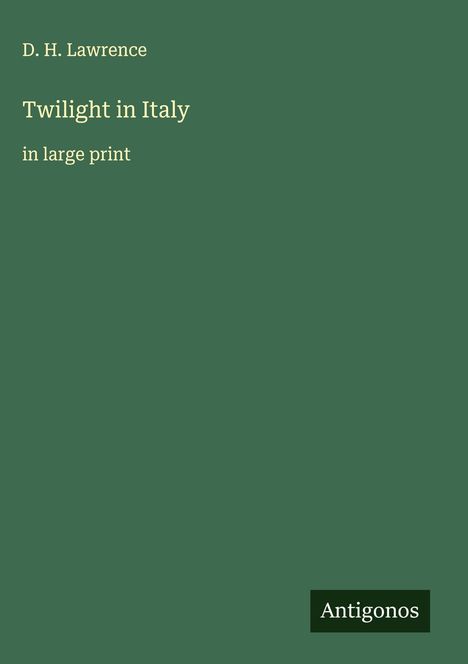 D. H. Lawrence: Twilight in Italy, Buch