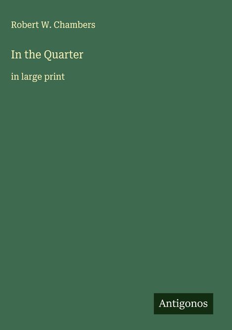 Robert W. Chambers: In the Quarter, Buch