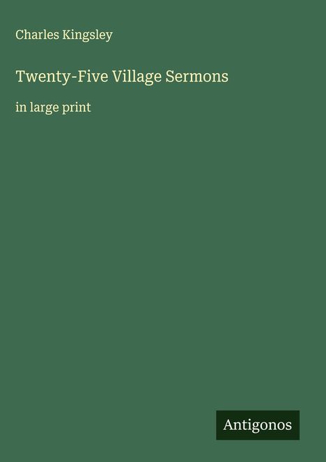 Charles Kingsley: Twenty-Five Village Sermons, Buch