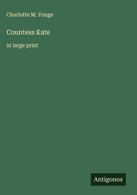 Charlotte M. Yonge: Countess Kate, Buch