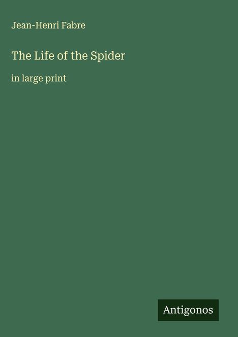 Jean-Henri Fabre: The Life of the Spider, Buch