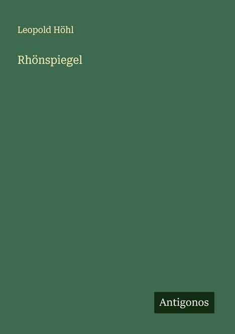 Leopold Höhl: Rhönspiegel, Buch