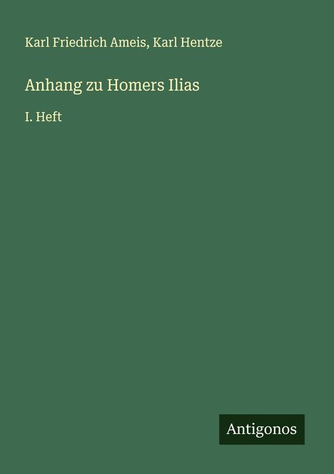 Karl Friedrich Ameis: Anhang zu Homers Ilias, Buch