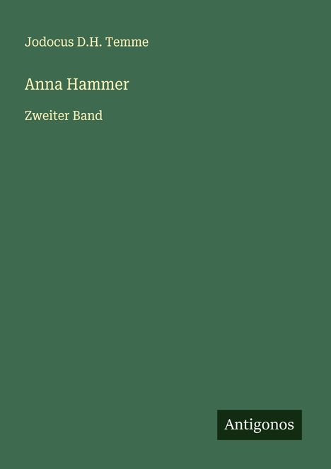 Jodocus D. H. Temme: Anna Hammer, Buch