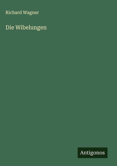 Richard Wagner (geb. 1952): Die Wibelungen, Buch