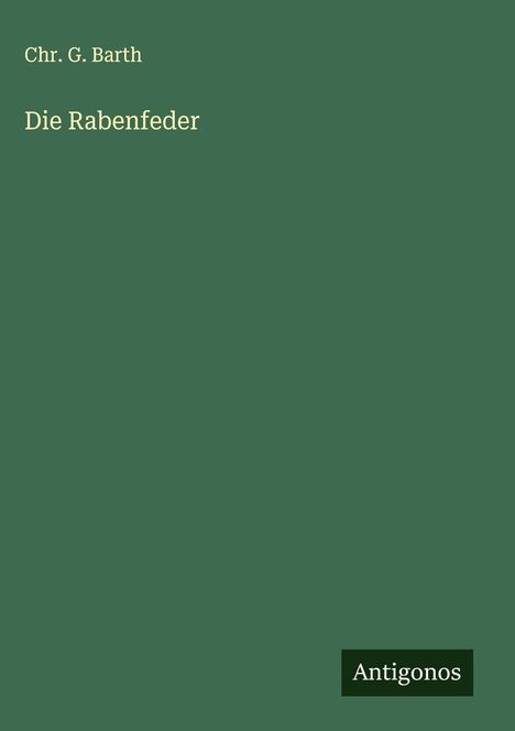 Chr. G. Barth: Die Rabenfeder, Buch