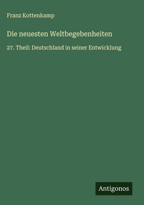 Franz Kottenkamp: Die neuesten Weltbegebenheiten, Buch