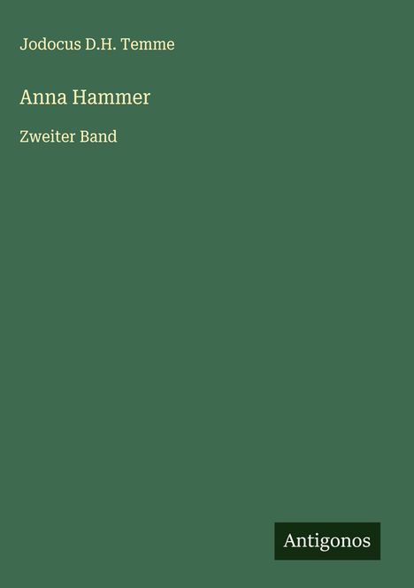 Jodocus D. H. Temme: Anna Hammer, Buch