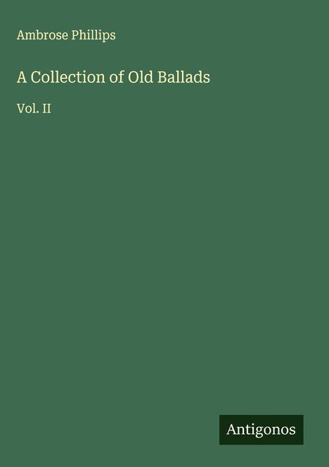 Ambrose Phillips: A Collection of Old Ballads, Buch