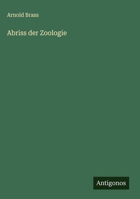 Arnold Brass: Abriss der Zoologie, Buch