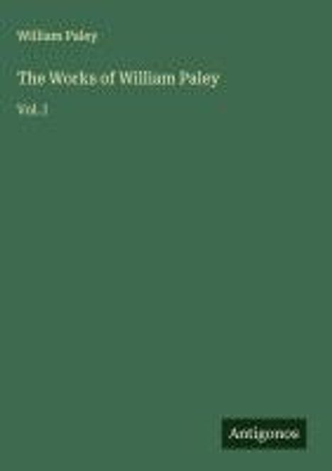 William Paley: The Works of William Paley, Buch