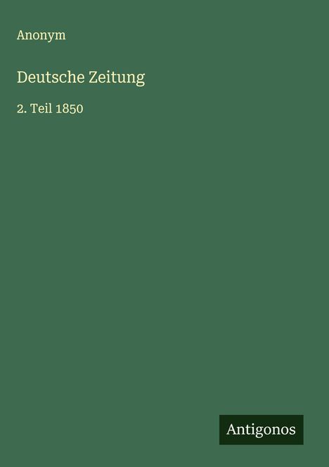 Anonym: Deutsche Zeitung, Buch