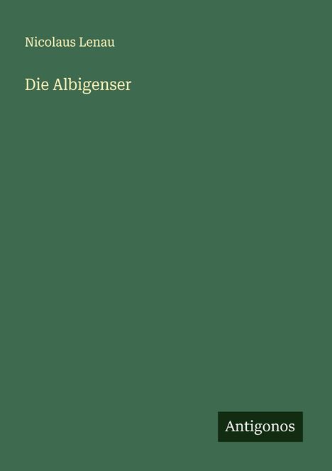 Nicolaus Lenau: Die Albigenser, Buch