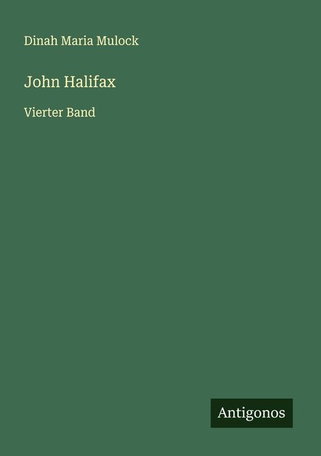 Dinah Maria Mulock: John Halifax, Buch