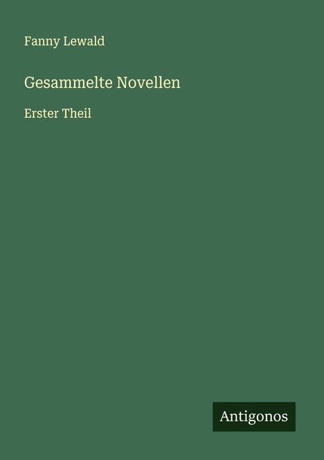 Fanny Lewald: Gesammelte Novellen, Buch