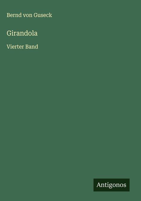 Bernd Von Guseck: Girandola, Buch