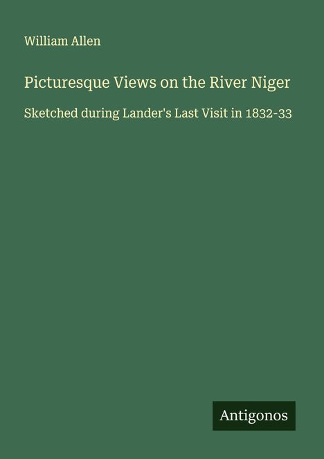 William Allen: Picturesque Views on the River Niger, Buch