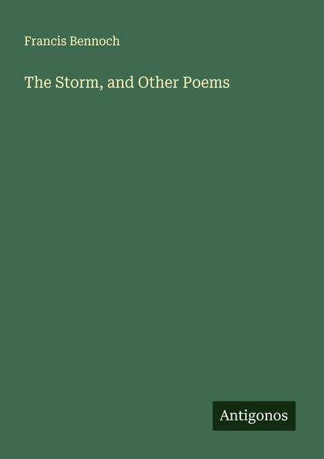 Francis Bennoch: The Storm, and Other Poems, Buch