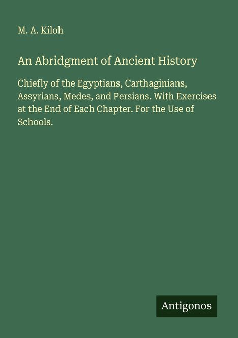 M. A. Kiloh: An Abridgment of Ancient History, Buch