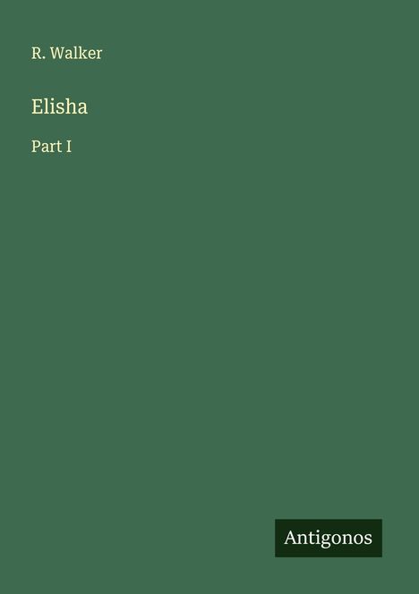 R. Walker: Elisha, Buch