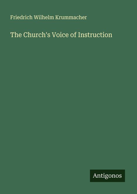 Friedrich Wilhelm Krummacher: The Church's Voice of Instruction, Buch