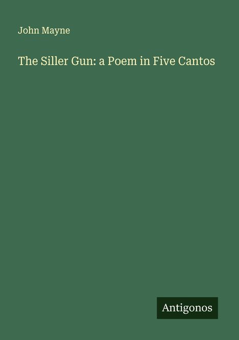 John Mayne: The Siller Gun: a Poem in Five Cantos, Buch