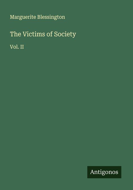 Marguerite Blessington: The Victims of Society, Buch