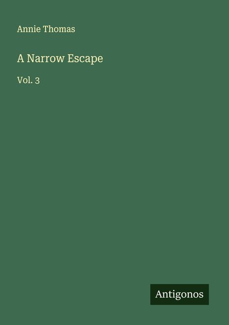 Annie Thomas: A Narrow Escape, Buch