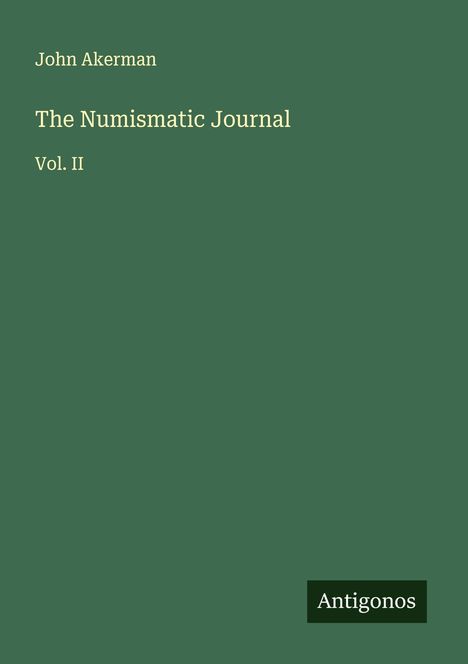 John Akerman: The Numismatic Journal, Buch