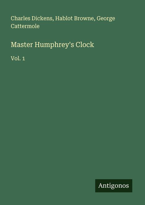 Charles Dickens: Master Humphrey's Clock, Buch