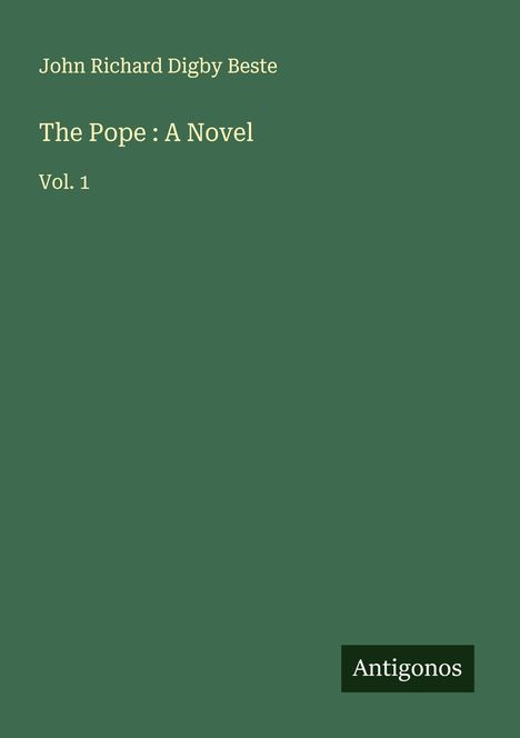 John Richard Digby Beste: The Pope : A Novel, Buch