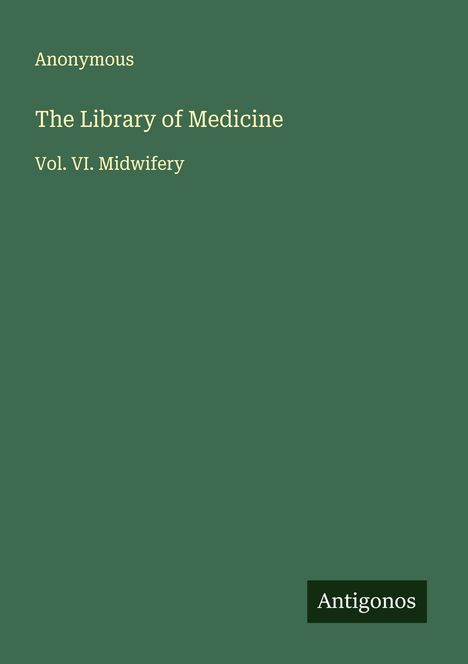 Anonymous: The Library of Medicine, Buch