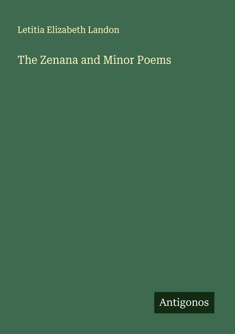 Letitia Elizabeth Landon: The Zenana and Minor Poems, Buch