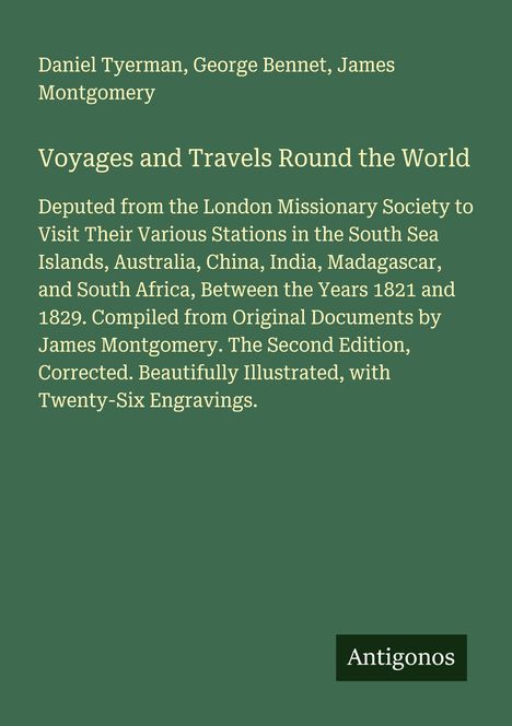 Daniel Tyerman: Voyages and Travels Round the World, Buch