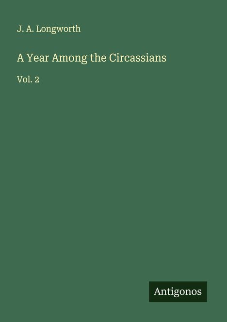J. A. Longworth: A Year Among the Circassians, Buch