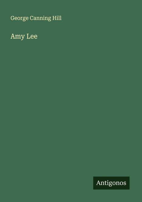 George Canning Hill: Amy Lee, Buch