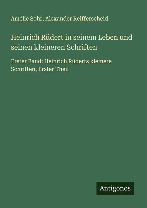 Amélie Sohr: Heinrich Rüdert in seinem Leben und seinen kleineren Schriften, Buch