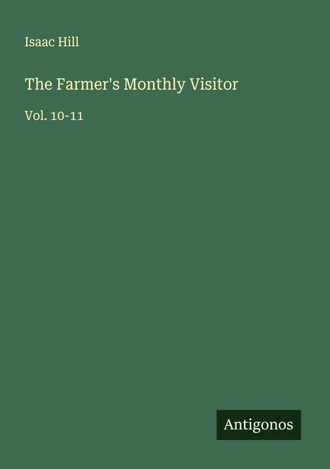 Isaac Hill: The Farmer's Monthly Visitor, Buch