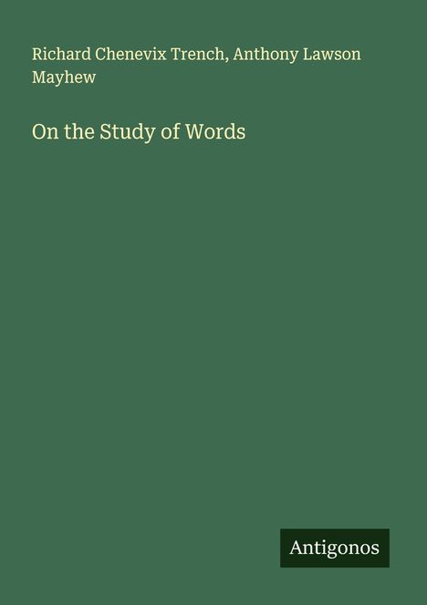 Richard Chenevix Trench: On the Study of Words, Buch