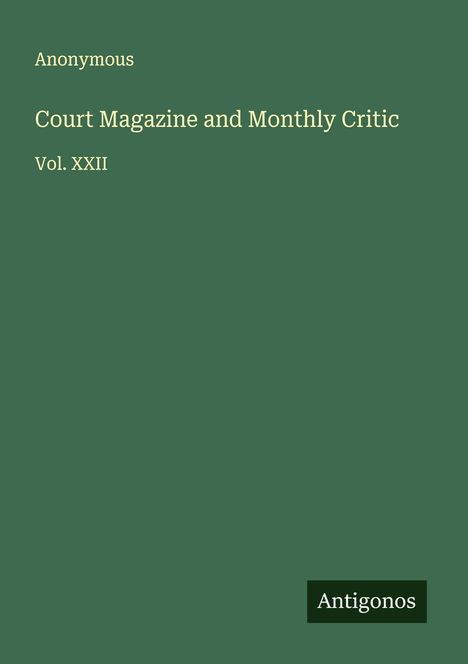 Anonymous: Court Magazine and Monthly Critic, Buch