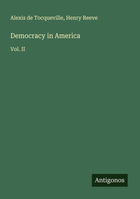 Alexis De Tocqueville: Democracy in America, Buch