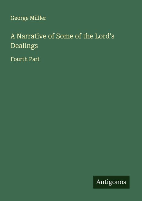 George Müller: A Narrative of Some of the Lord's Dealings, Buch